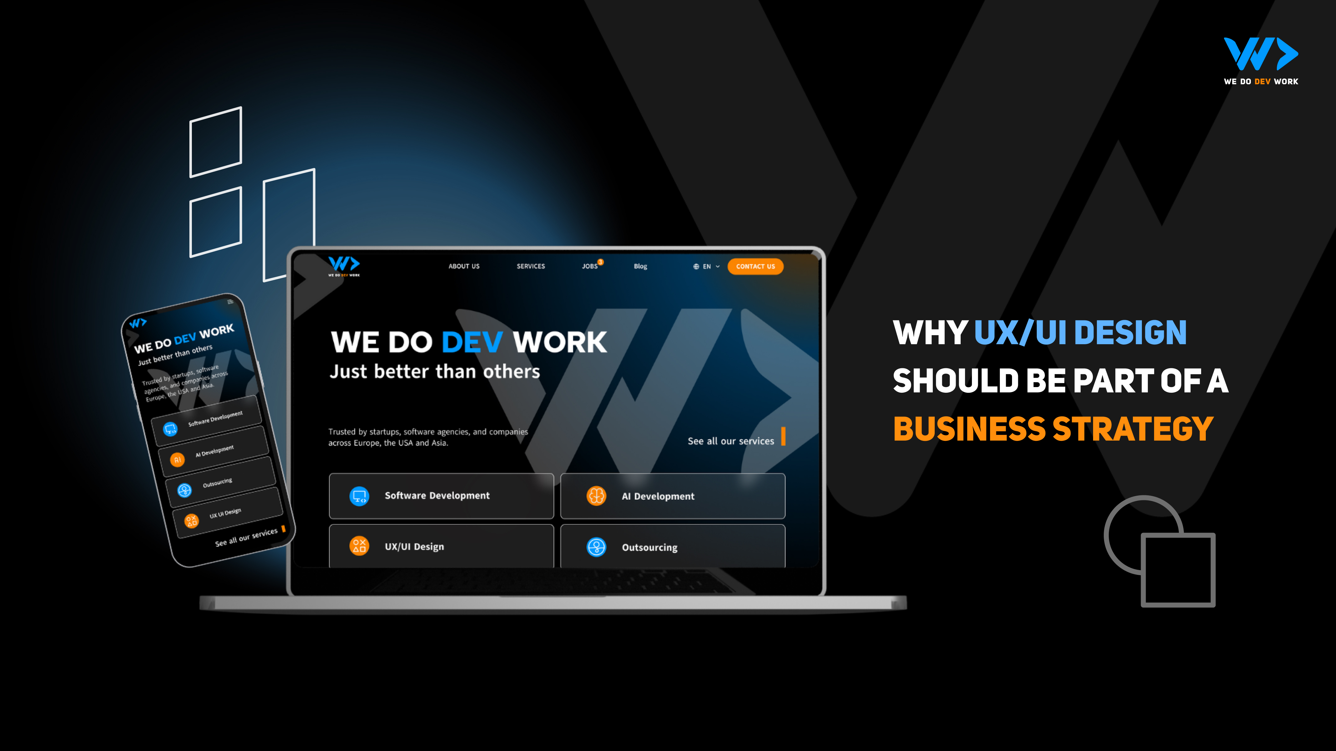 Why UX/UI Design Should Be Part Of A Business Strategy