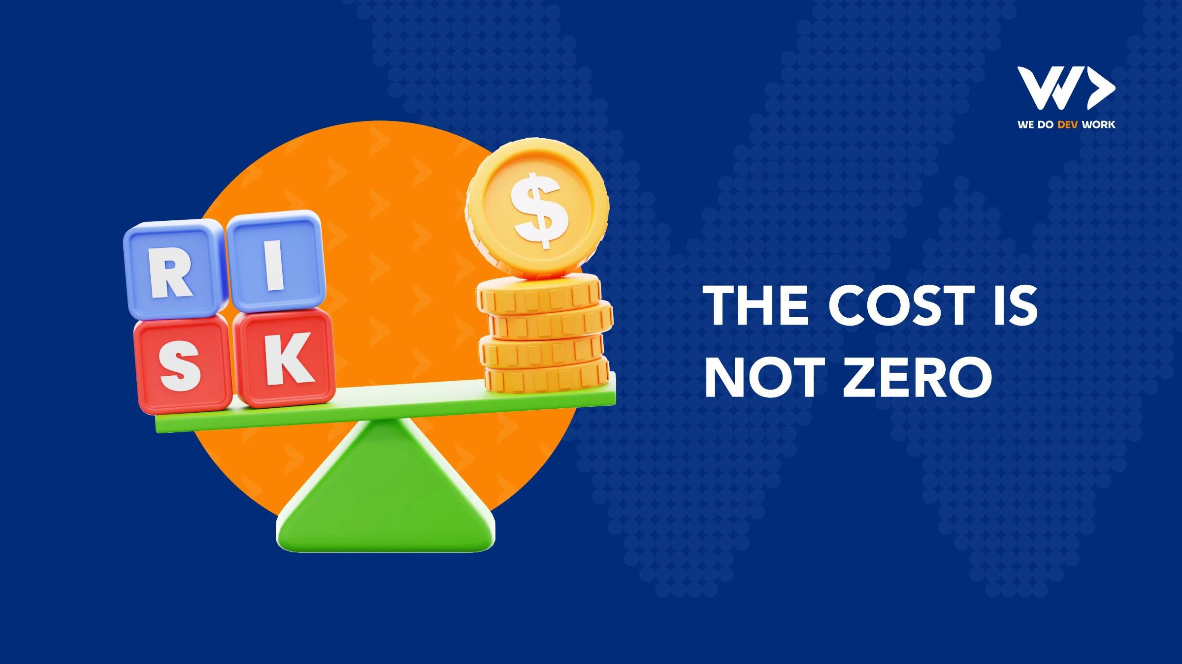 The cost is not zero