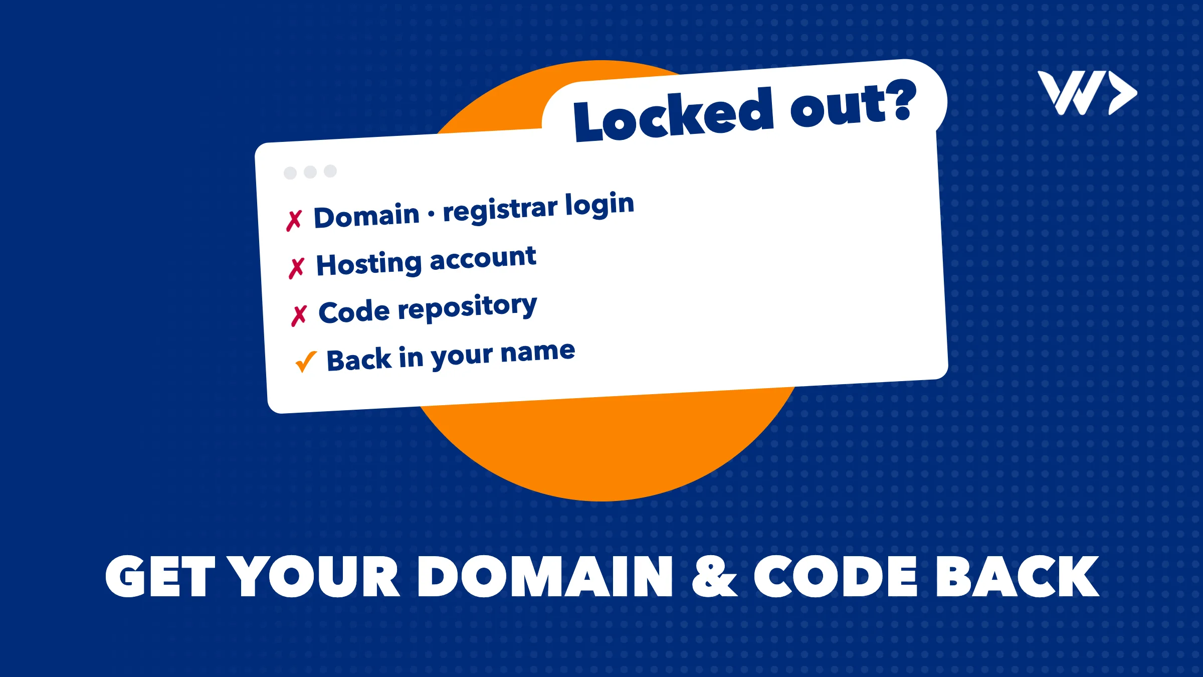 Old Developer Won't Hand Over Your Domain or Code?