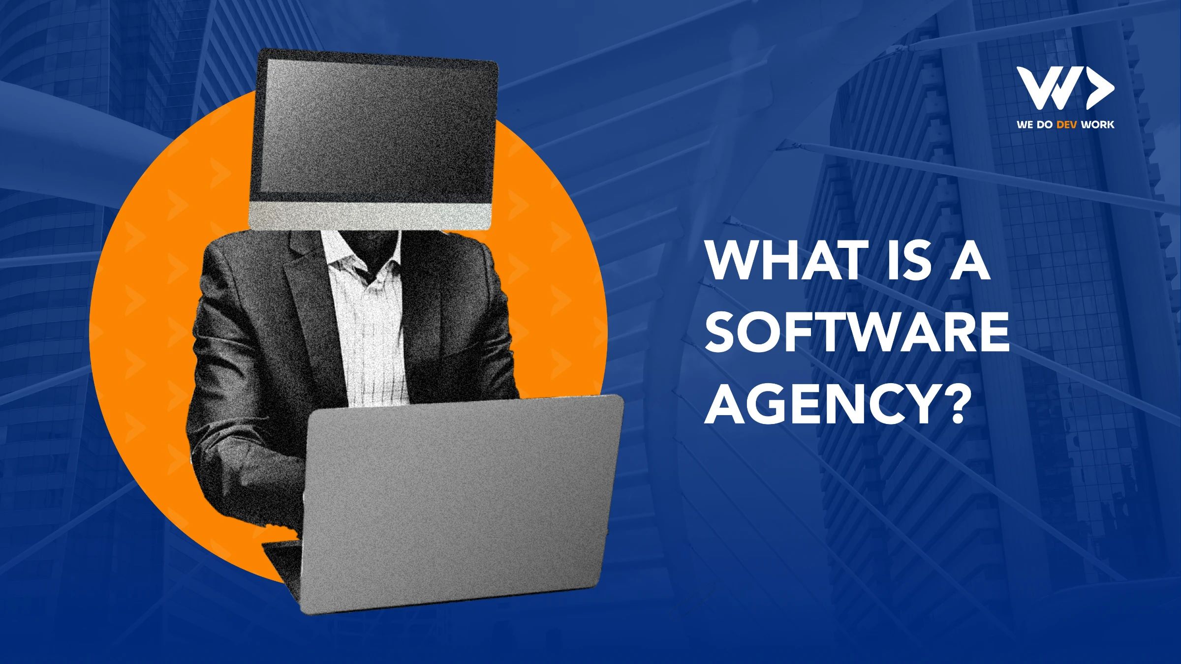 Software Agency คืออะไร?