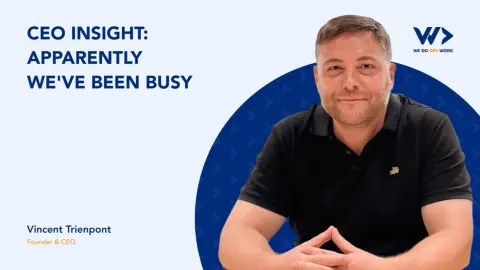 CEO Insight: Apparently We've Been Busy