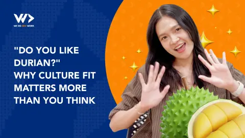 "Do You Like Durian?": Why Culture Fit Matters More Than You Think