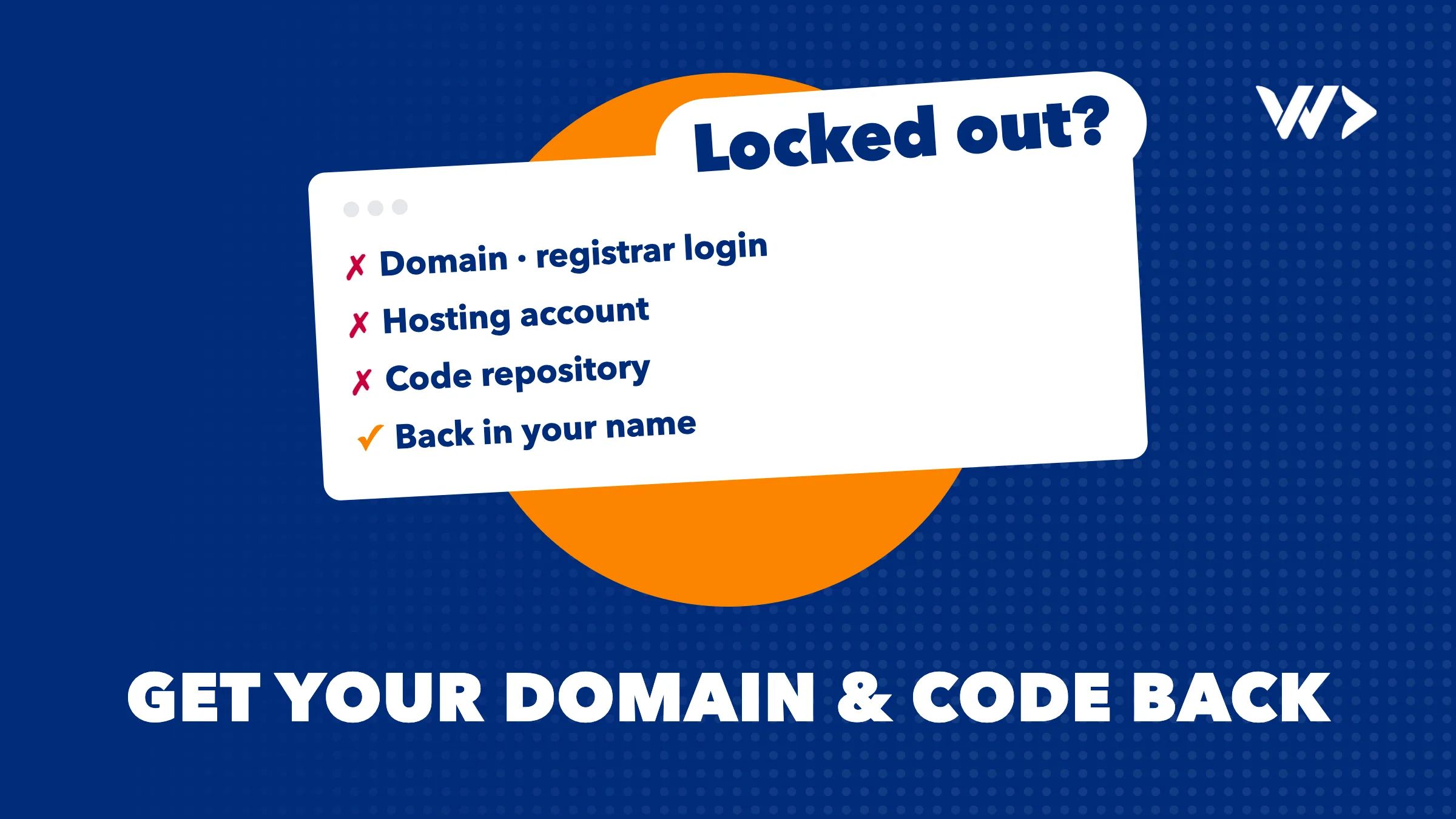 Old Developer Won't Hand Over Your Domain or Code?